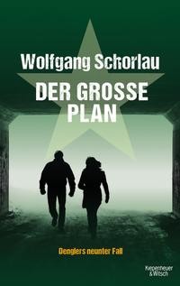 Wolfgang Schorlau: Der große Plan