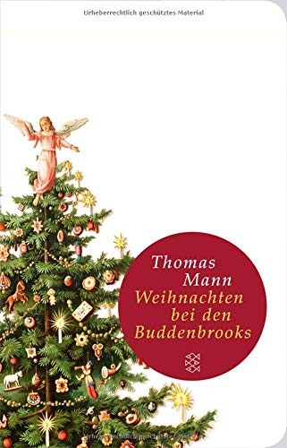 Thomas Mann: Weihnachten bei den Buddenbrooks