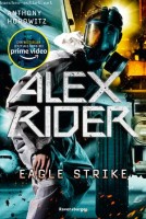 Anthony Horowitz: Alex Rider, Band 4: Eagle Strike