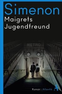 Georges Simenon: Maigrets Jugendfreund