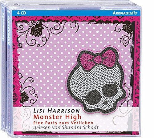 Lisi Harrison: HÖRBUCH: Monster High - Eine Party zum Verlieben, 4 Audio-CDs