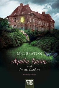 M. C. Beaton: Agatha Raisin und der tote Gutsherr