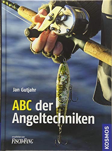 Jan Gutjahr: ABC der Angeltechniken