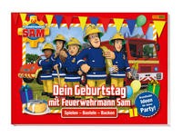 Carolin Böttler: Feuerwehrmann Sam: Dein Geburtstag mit Feuerwehrmann Sam - Brandheiße Ideen für dei