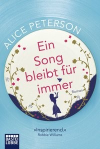 Alice Peterson: Ein Song bleibt für immer