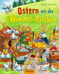 Kerstin M. Schuld: Ostern mit den Wimmel-Häschen
