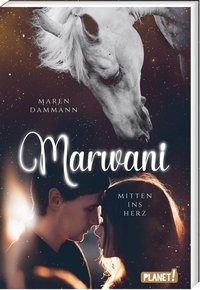 Maren Dammann: Marwani. Mitten ins Herz