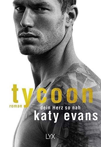 Katy Evans: Tycoon - Dein Herz so nah