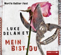 Luke Delaney: Mein bist du, 6 Audio-CDs. Hörbuch