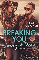 Sarah Glicker: Breaking You. Jenny & Dean