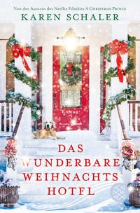 Karen Schaler: Das wunderbare Weihnachtshotel