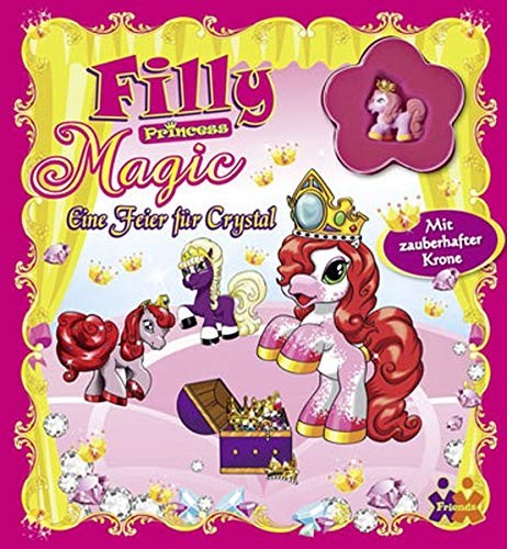 Filly Princess, Magic, Eine Feier für Crystal, Vorlesebuch