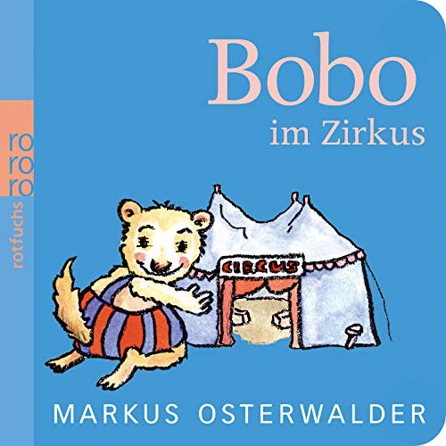 Markus Osterwalder: Bobo im Zirkus