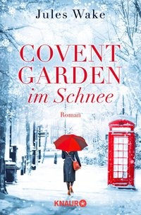 Jules Wake: Covent Garden im Schnee