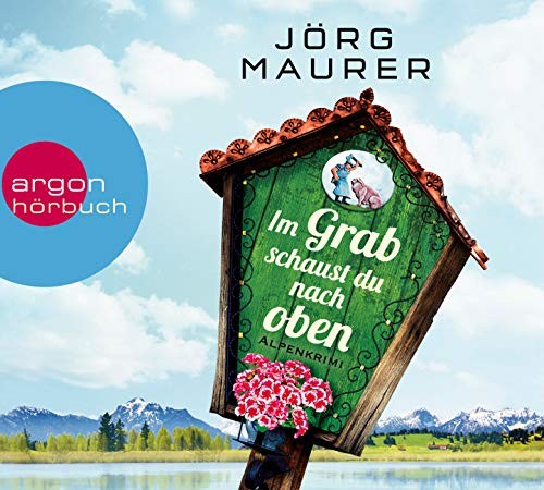 Jörg Maurer: Im Grab schaust du nach oben. Hörbuch