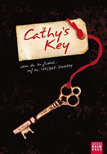 Jordan Weisman/ Sean Stewart: Cathy's Key. Wenn du ihn findest - ruf an