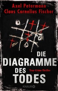 Axel Petermann/ Claus Cornelius Fischer: Die Diagramme des Todes