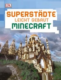 Kirsten Kearney: Superstädte leicht gebaut Minecraft®