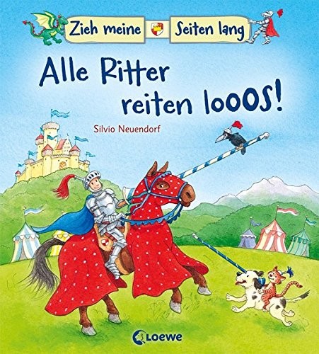 Loewe - Meine allerersten Bücher: Zieh meine Seiten lang - Alle Ritter reiten looos!