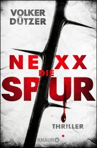 Volker Dützer: NEXX: Die Spur