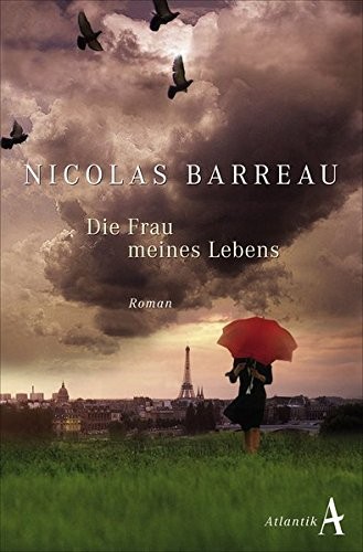 Nicolas Barreau: Die Frau meines Lebens