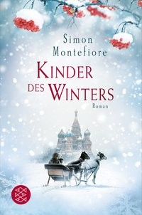 Simon Montefiore: Kinder des Winters