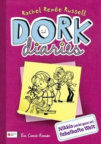 Rachel Renée Russell: DORK Diaries, Band 01. Nikkis (nicht ganz so) fabelhafte Welt