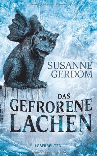 Susanne Gerdom: Das gefrorene Lachen