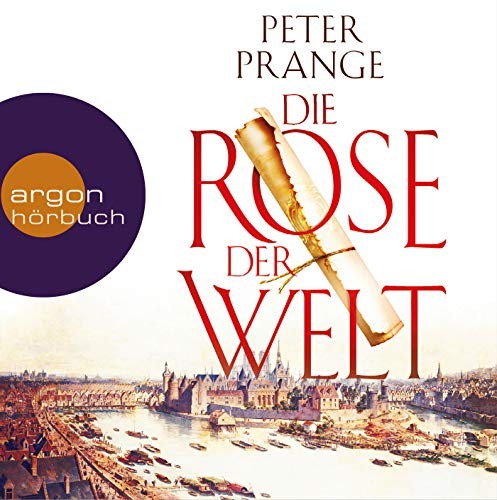 Peter Prange: HÖRBUCH: Die Rose der Welt, 8 Audio-CDs