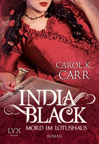 Carol K. Carr: India Black - Mord im Lotushaus