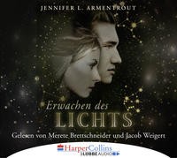 Jennifer L. Armentrout: HÖRBUCH: Erwachen des Lichts, 6 Audio-CDs