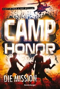 Scott McEwen: Camp Honor, Band 1: Die Mission