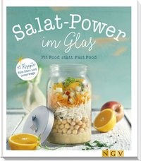 Nina Engels/ Maja Nett: Salat-Power im Glas