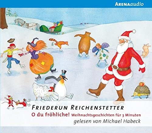 Friederun Reichenstetter: HÖRBUCH: O du fröhliche! Weihnachtsgeschichten für 3 Minuten, 1 Audio-CD