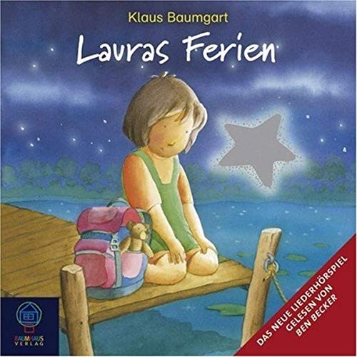 Klaus Baumgart: HÖRBUCH: Lauras Ferien, 1 Audio-CD