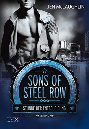 Jen McLaughlin: Sons of Steel Row - Stunde der Entscheidung