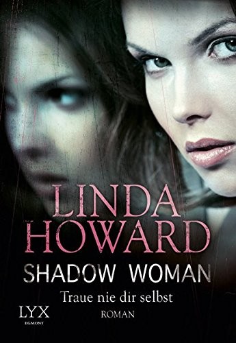 Linda Howard: Shadow Woman - Traue nie dir selbst