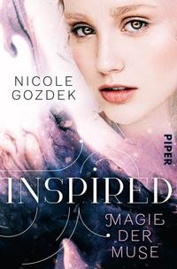 Nicole Gozdek: Inspired. Magie der Muse