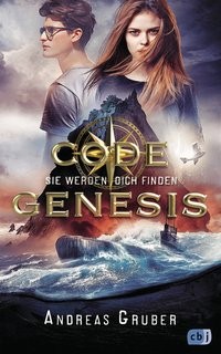 Andreas Gruber: Code Genesis - Sie werden dich finden